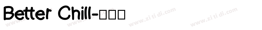 Better Chill字体转换